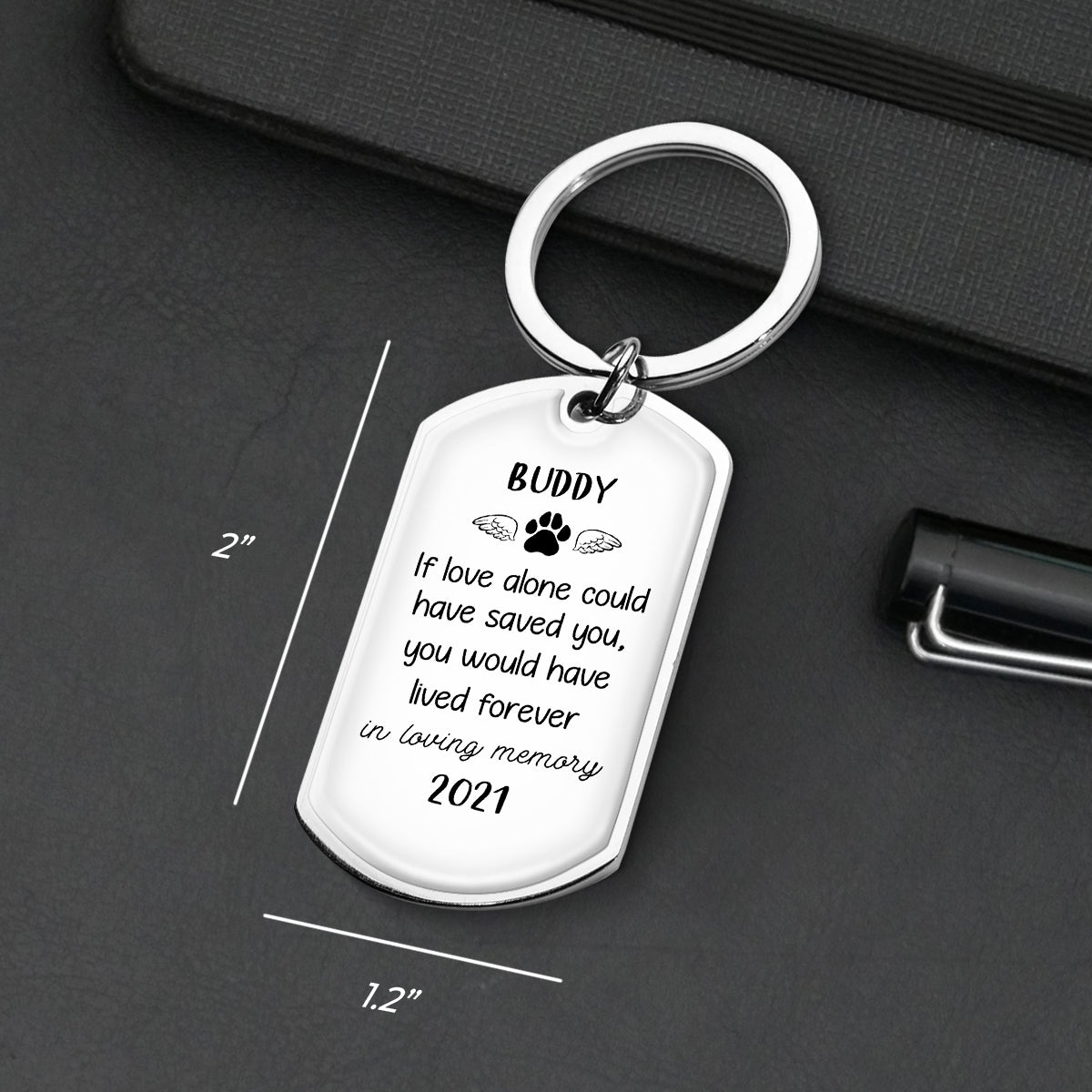 If Love Alone Could Have Saved You - You Would Have Lived Forever - Personalized Keychain