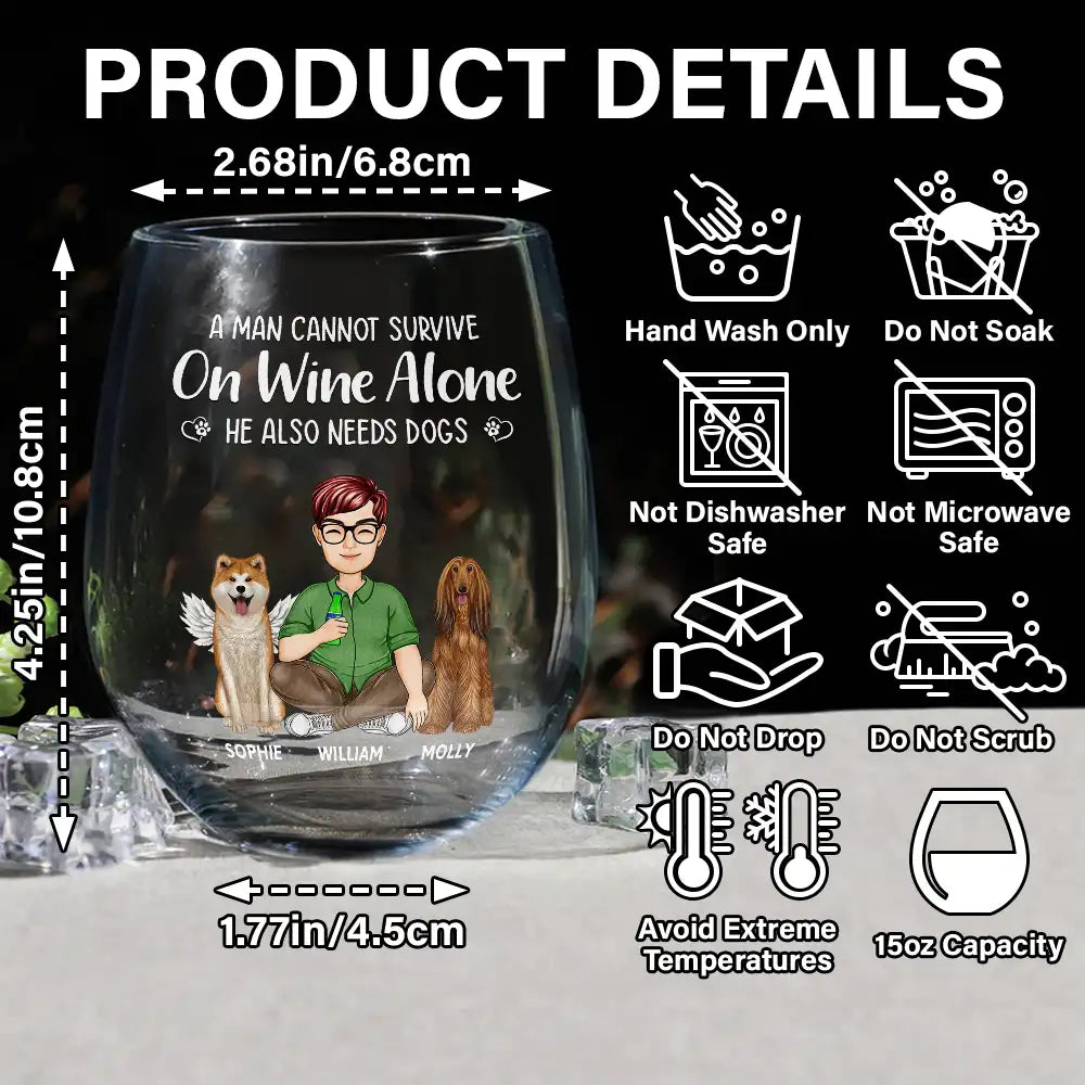 A Woman Cannot Survive On Wine Alone Dog Mom Dog Dad - Personalized Stemless Wine Glass