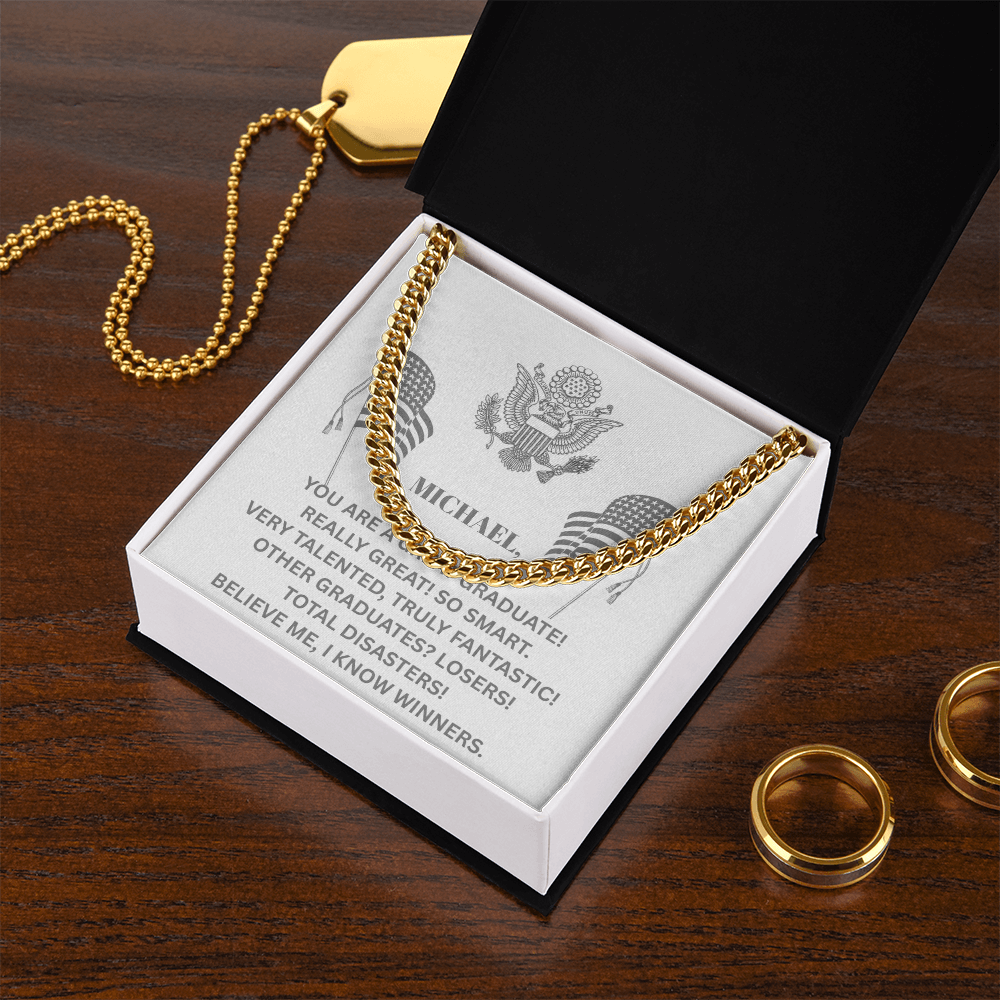 YOU ARE A GREAT GRADUATE! Cuban Link Chain - Gift for Son, Graduation necklace, Graduation gift