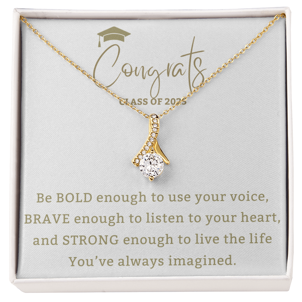 Be Bold - Mother Daughter Gift, Daughter Graduation Gift, High School, College Graduate