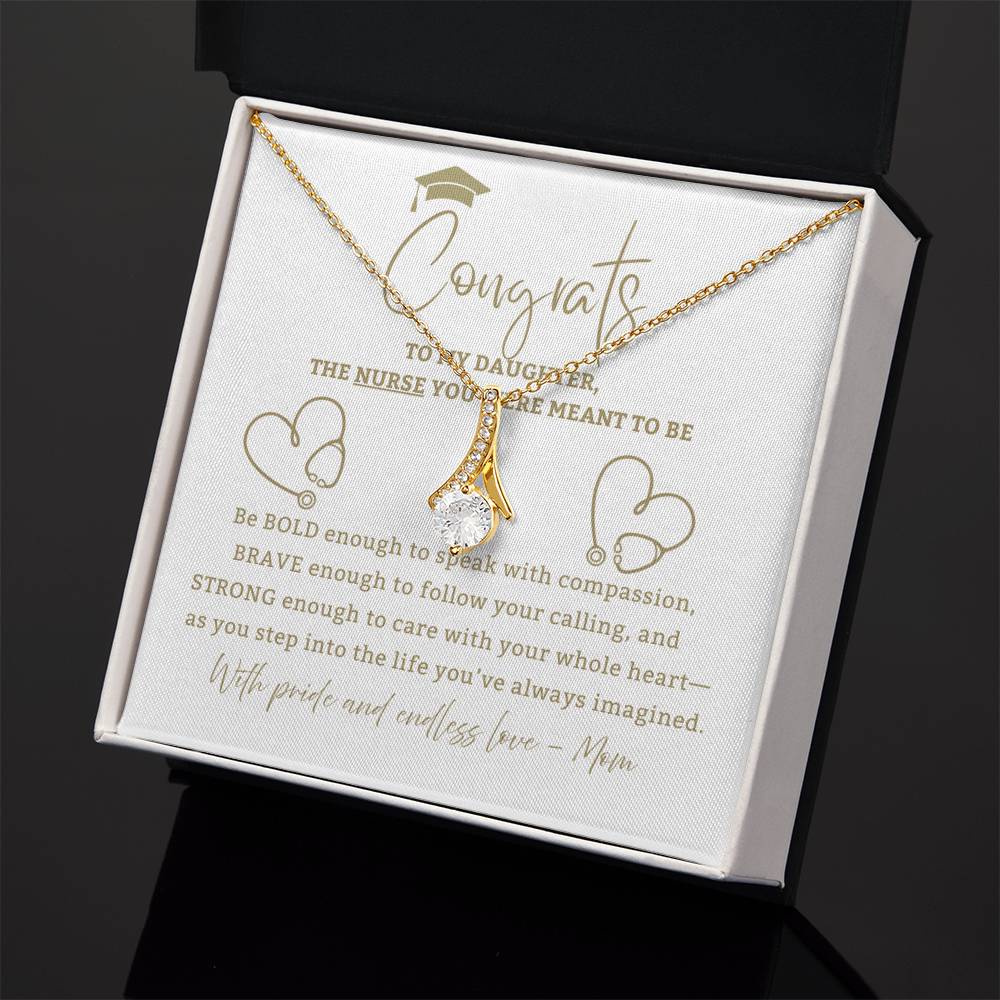 Be Bold Nurse - Mother Daughter Gift, Daughter Graduation Gift, High School, College Graduate