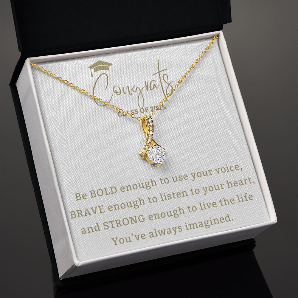 Be Bold - Mother Daughter Gift, Daughter Graduation Gift, High School, College Graduate