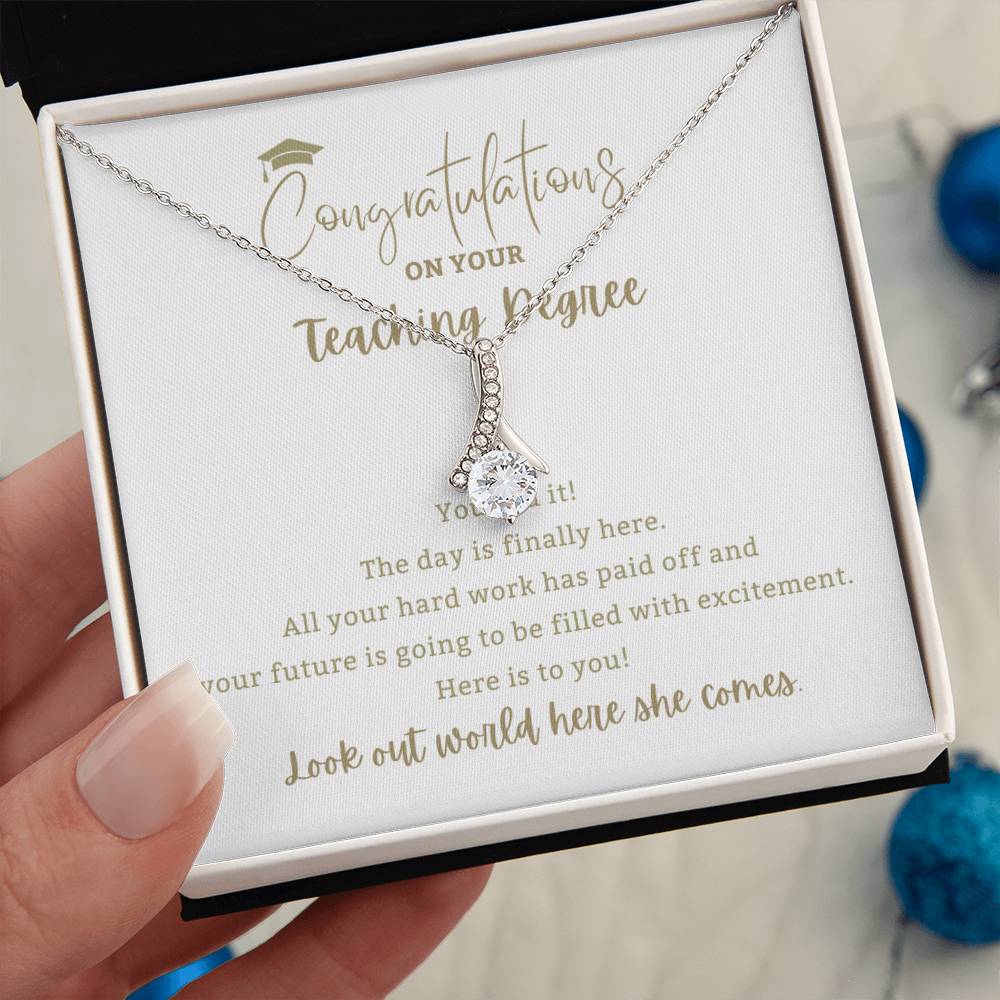 You Did it! Teaching Degree - Mother Daughter Gift, Daughter Graduation Gift, High School, College Graduate