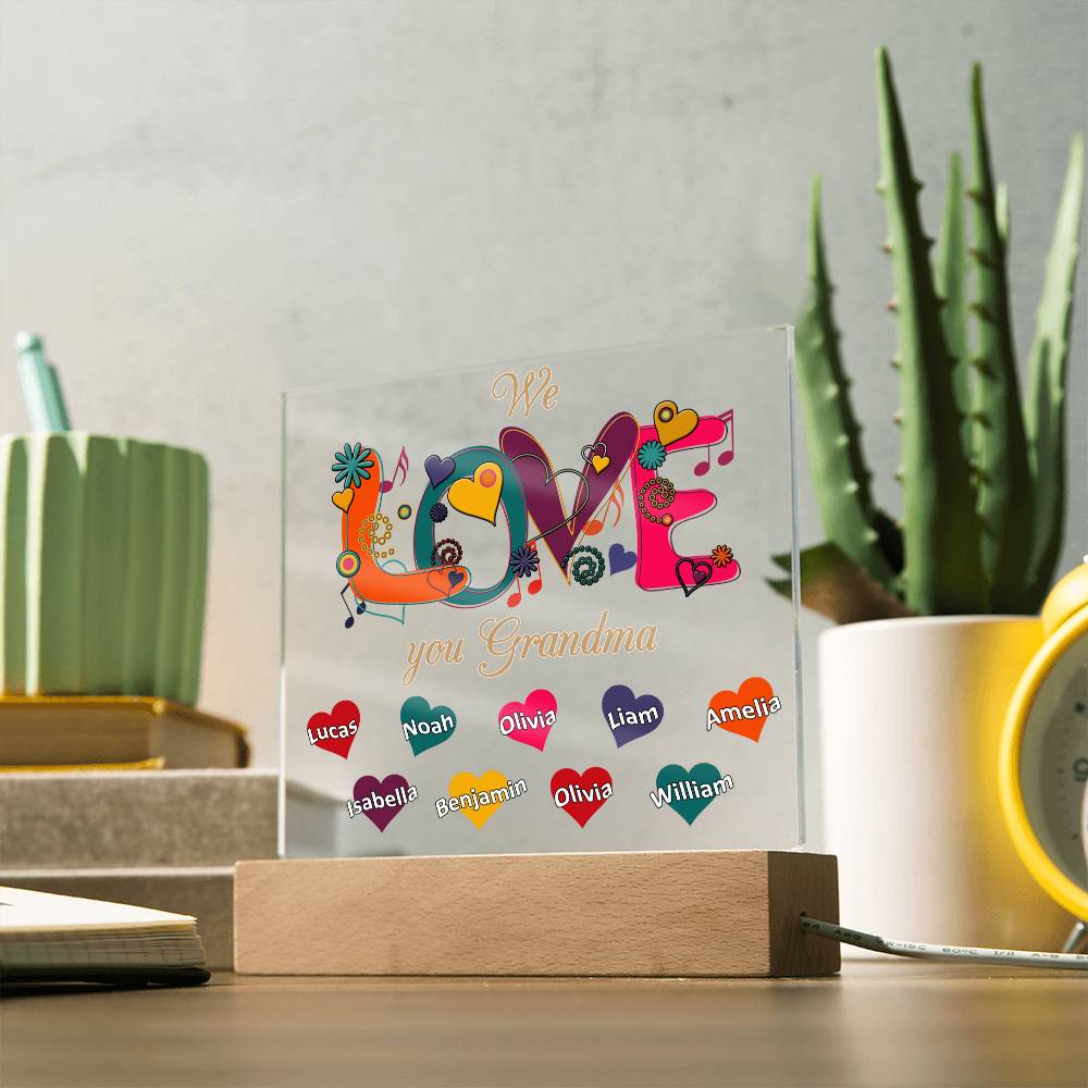 We Love You Grandma | Nana | Gigi | Memaw - Square Acrylic Plaque