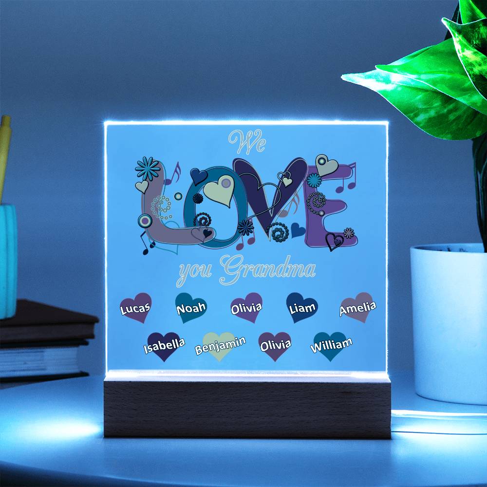 We Love You Grandma | Nana | Gigi | Memaw - Square Acrylic Plaque