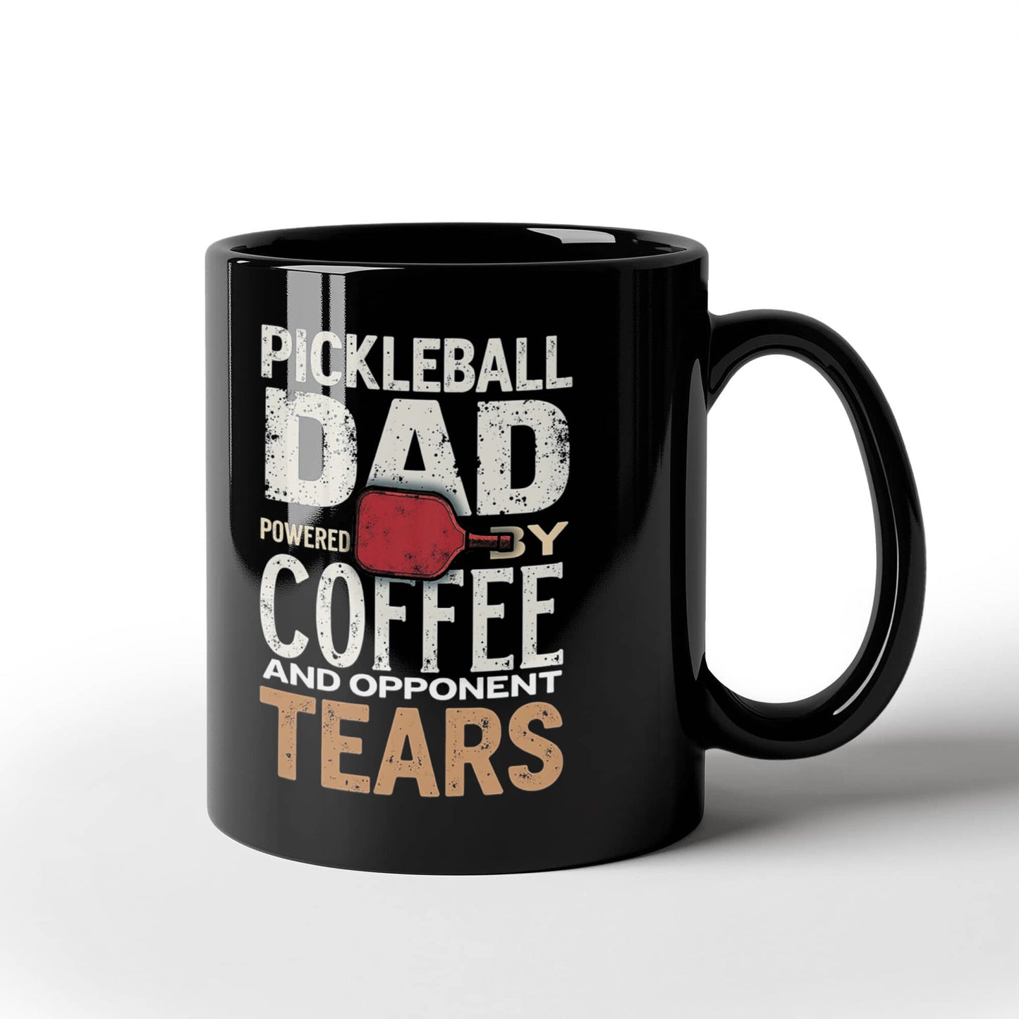 Pickleball Dad Powered by Coffee And Opponent Tears - 11 & 15 oz Black Mugs