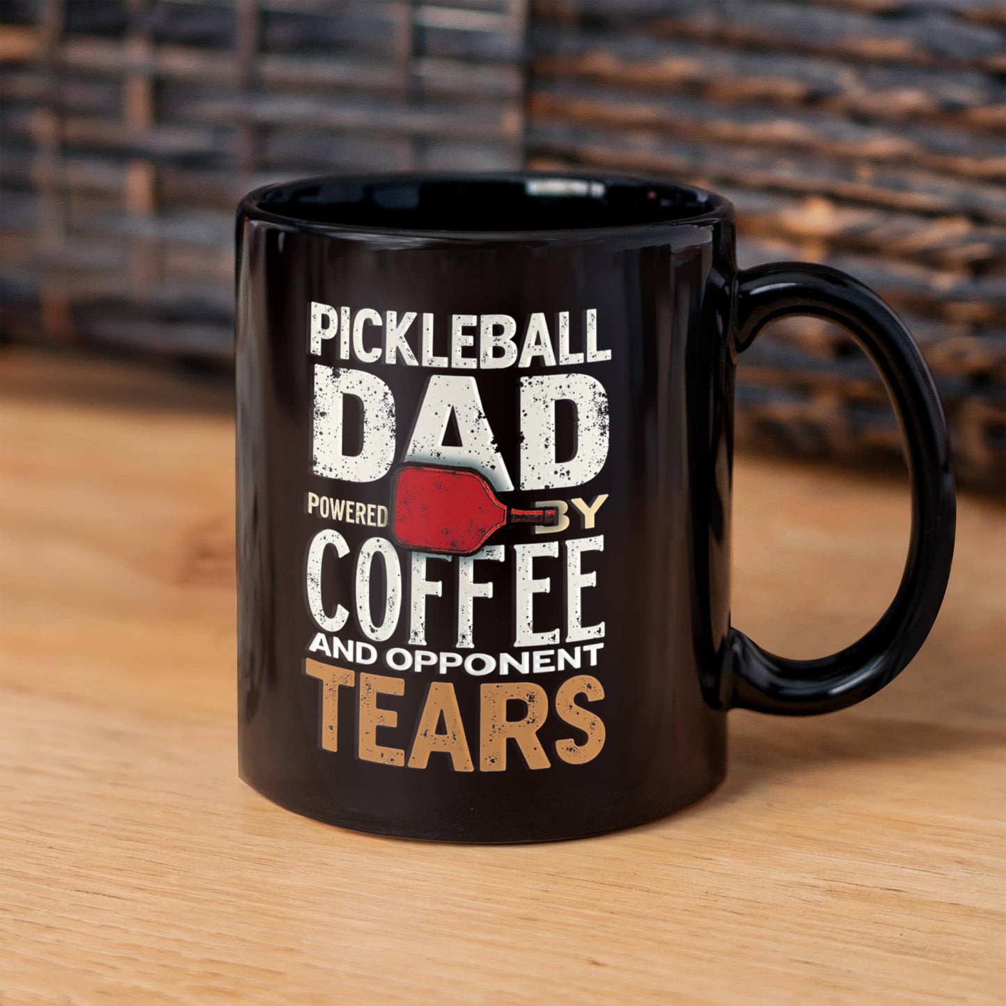 Pickleball Dad Powered by Coffee And Opponent Tears - 11 & 15 oz Black Mugs