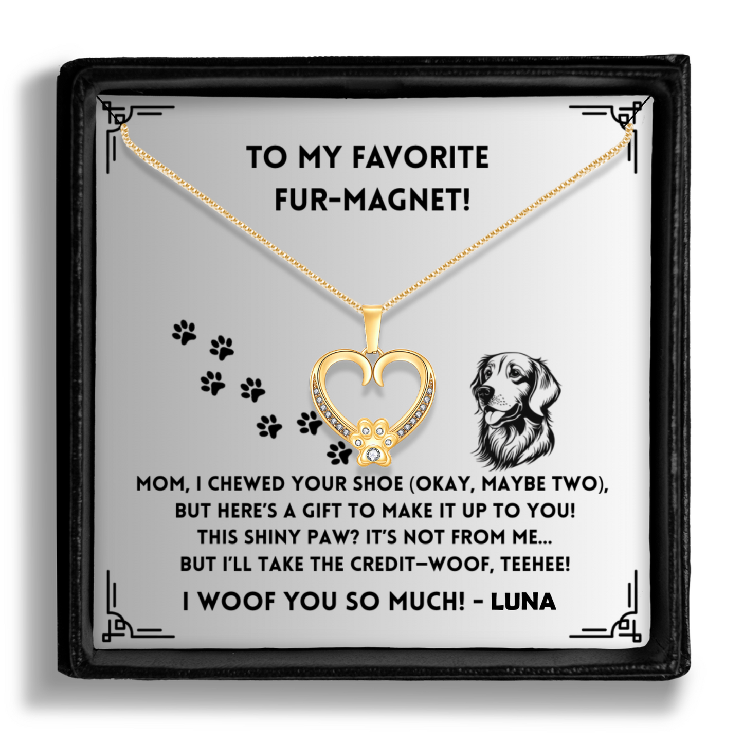 I Chewed Your Shoe - Paw Heart Pendant