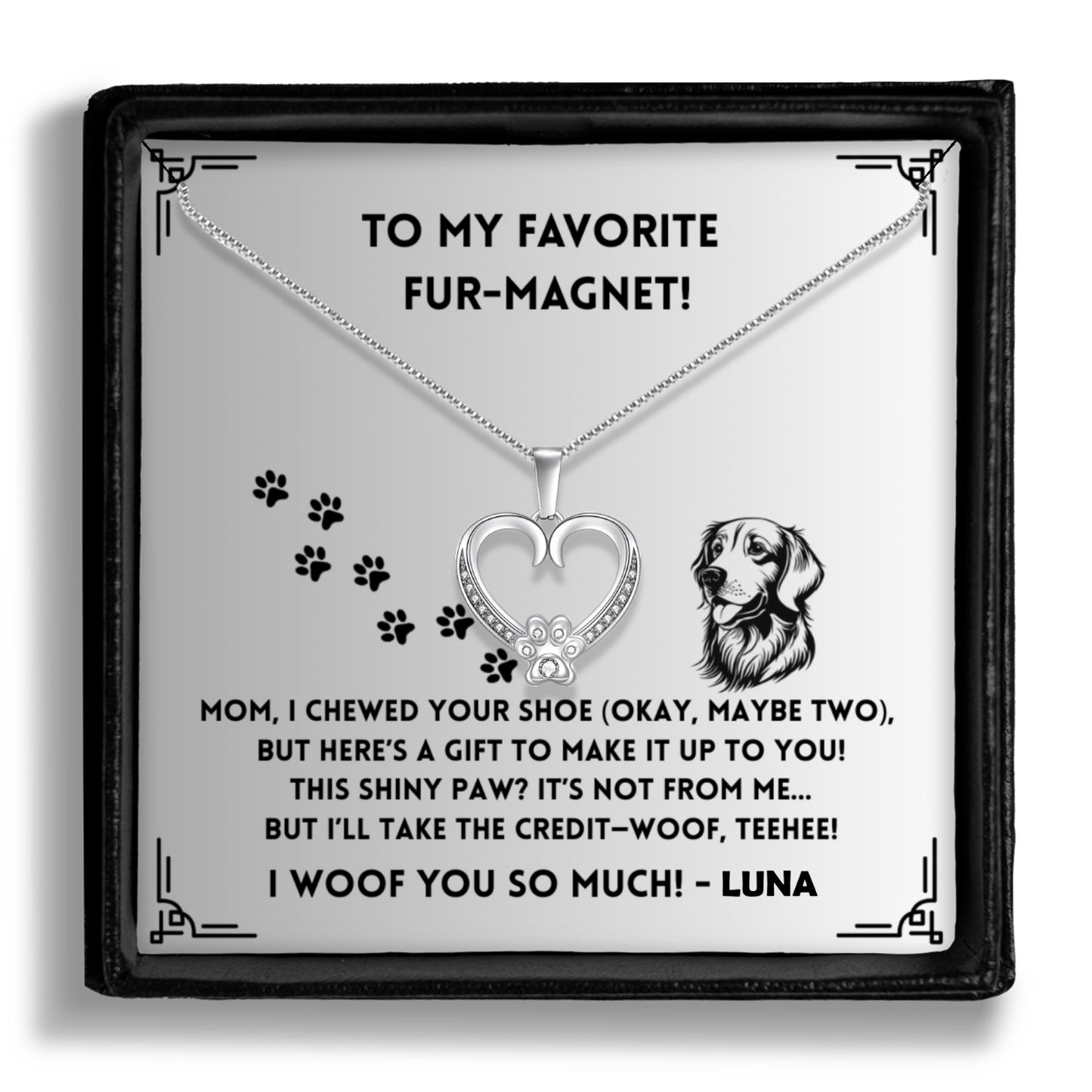I Chewed Your Shoe - Paw Heart Pendant