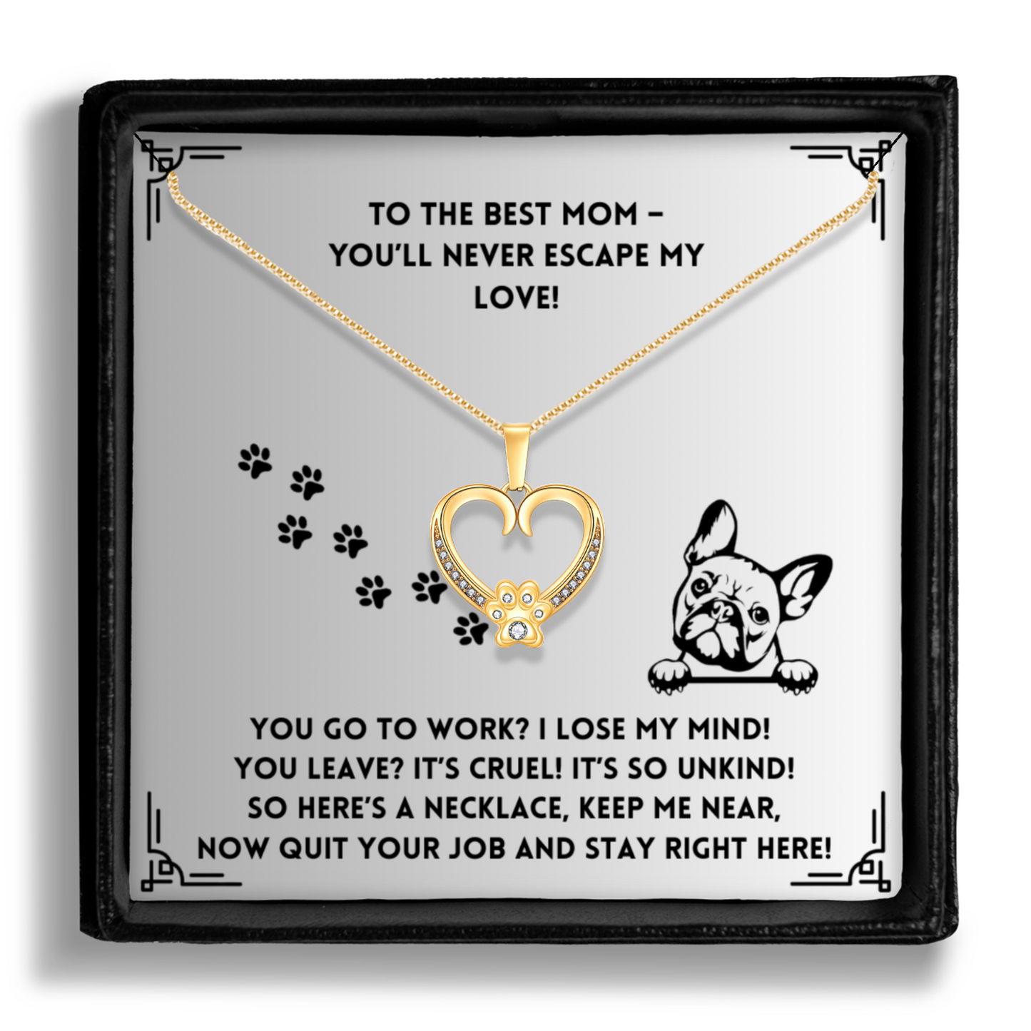 You go to Work - Paw Heart Pendant