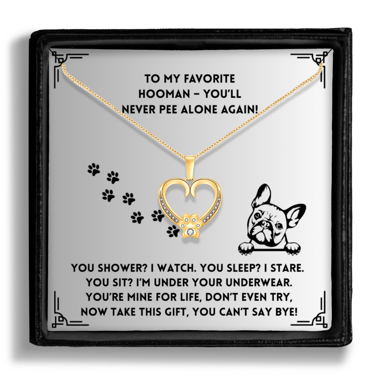 You Shower I Watch - Paw Heart Pendant
