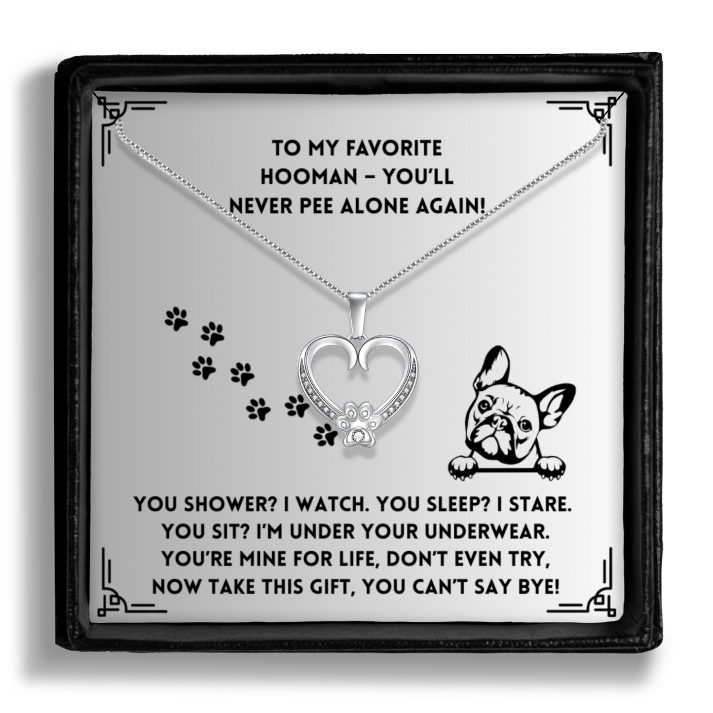 You Shower I Watch - Paw Heart Pendant