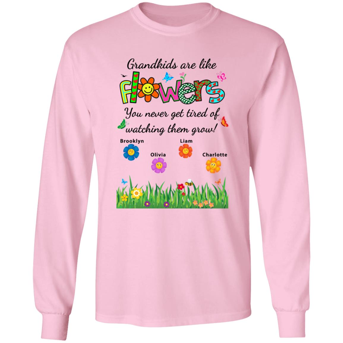 Grandkids are like flowers - T-shirt, V-Neck, Sweatshirt, Hoodie
