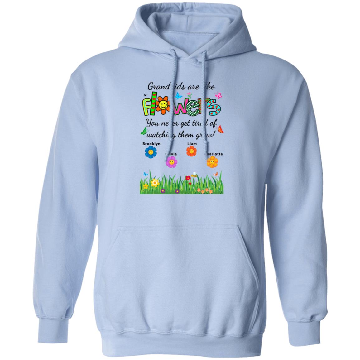 Grandkids are like flowers - T-shirt, V-Neck, Sweatshirt, Hoodie