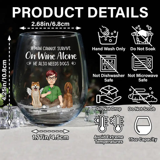 A Woman Cannot Survive On Wine Alone Dog Mom Dog Dad - Personalized Stemless Wine Glass