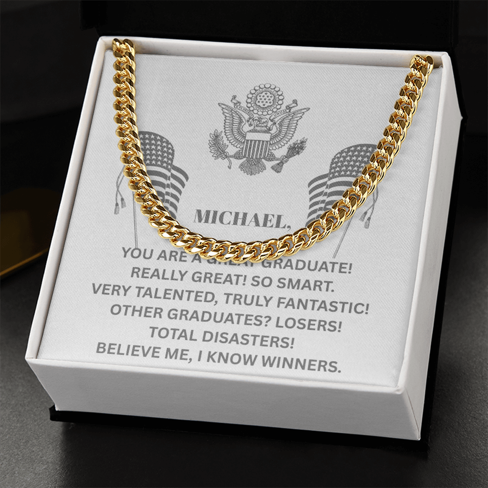 YOU ARE A GREAT GRADUATE! Cuban Link Chain - Gift for Son, Graduation necklace, Graduation gift