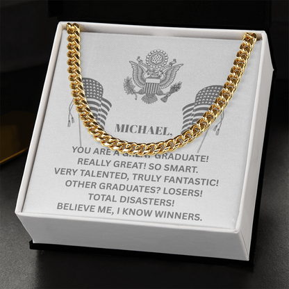 YOU ARE A GREAT GRADUATE! Cuban Link Chain - Gift for Son, Graduation necklace, Graduation gift