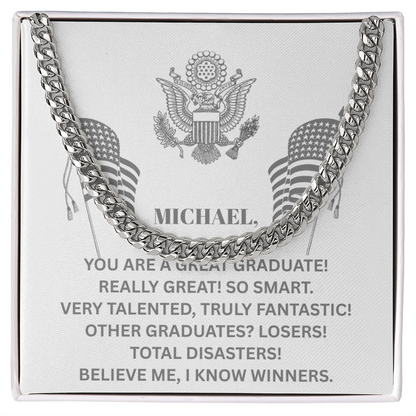 YOU ARE A GREAT GRADUATE! Cuban Link Chain - Gift for Son, Graduation necklace, Graduation gift