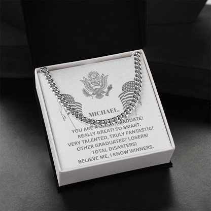 YOU ARE A GREAT GRADUATE! Cuban Link Chain - Gift for Son, Graduation necklace, Graduation gift
