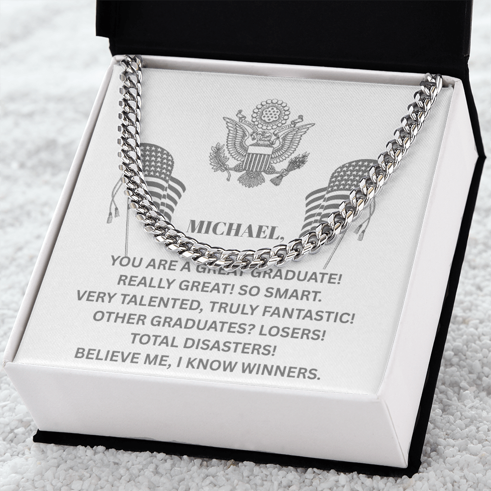 YOU ARE A GREAT GRADUATE! Cuban Link Chain - Gift for Son, Graduation necklace, Graduation gift