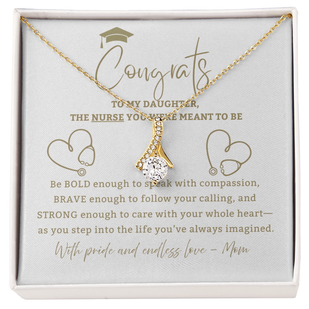 Be Bold Nurse - Mother Daughter Gift, Daughter Graduation Gift, High School, College Graduate