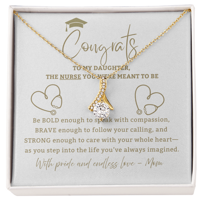 Be Bold Nurse - Mother Daughter Gift, Daughter Graduation Gift, High School, College Graduate