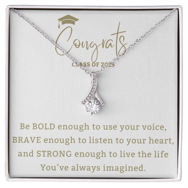Be Bold - Mother Daughter Gift, Daughter Graduation Gift, High School, College Graduate