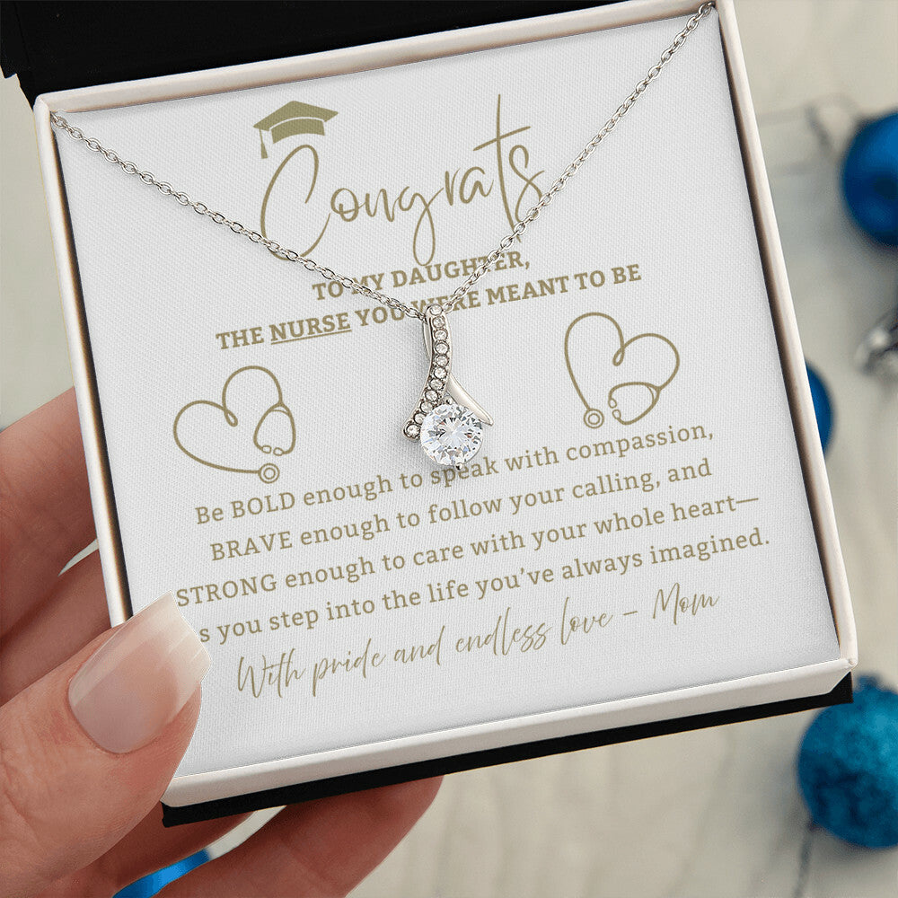 Be Bold Nurse - Mother Daughter Gift, Daughter Graduation Gift, High School, College Graduate