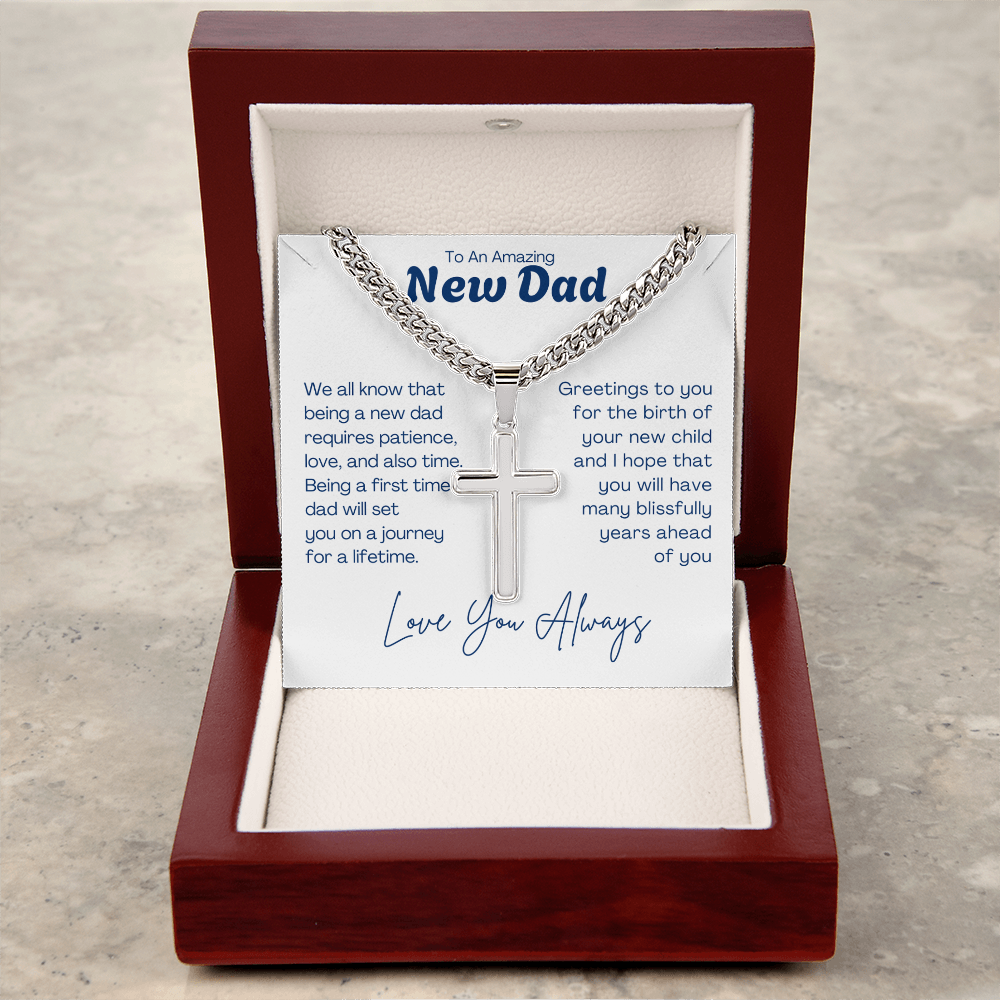 To My Amazing New Dad - Cuban Chain with Artisan Cross Necklace For Father. Gift for new Dad, Father's day gift