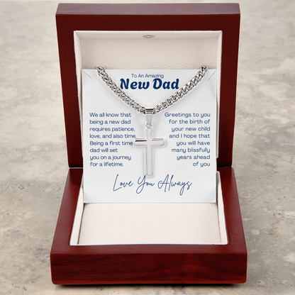 To My Amazing New Dad - Cuban Chain with Artisan Cross Necklace For Father. Gift for new Dad, Father's day gift