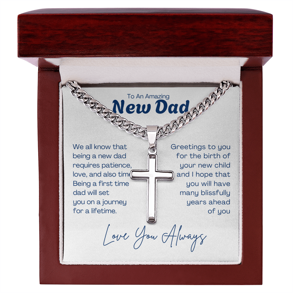 To My Amazing New Dad - Cuban Chain with Artisan Cross Necklace For Father. Gift for new Dad, Father's day gift