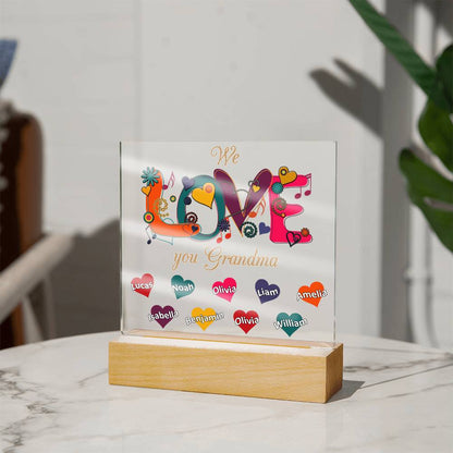We Love You Grandma | Nana | Gigi | Memaw - Square Acrylic Plaque