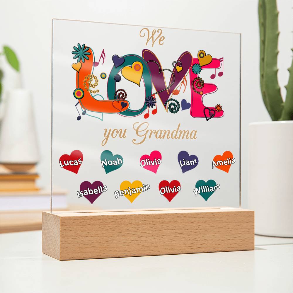 We Love You Grandma | Nana | Gigi | Memaw - Square Acrylic Plaque