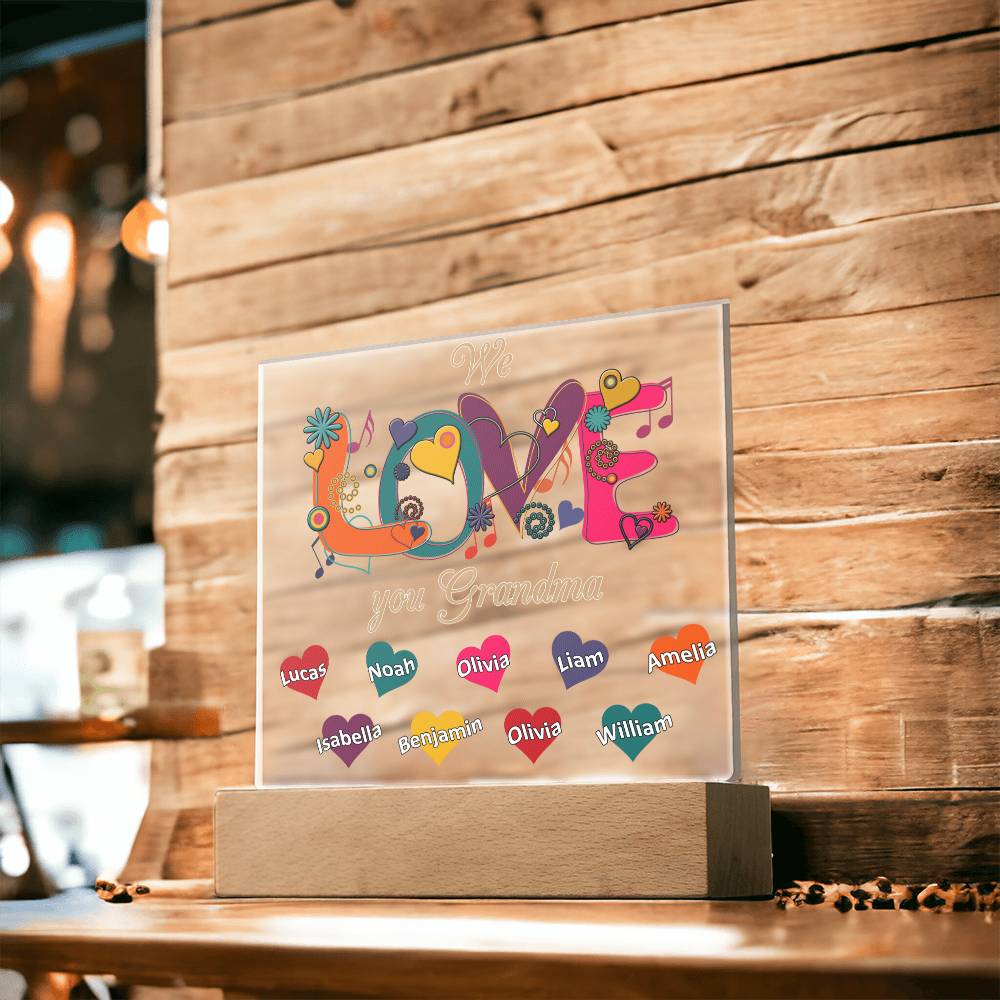 We Love You Grandma | Nana | Gigi | Memaw - Square Acrylic Plaque