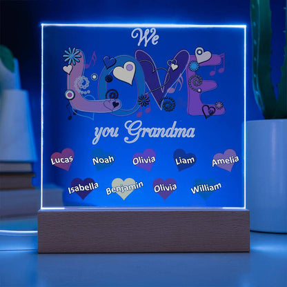 We Love You Grandma | Nana | Gigi | Memaw - Square Acrylic Plaque