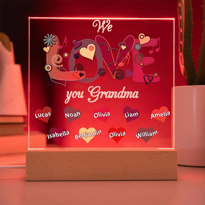 We Love You Grandma | Nana | Gigi | Memaw - Square Acrylic Plaque