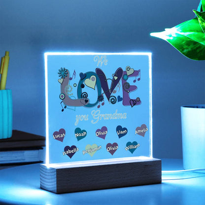 We Love You Grandma | Nana | Gigi | Memaw - Square Acrylic Plaque