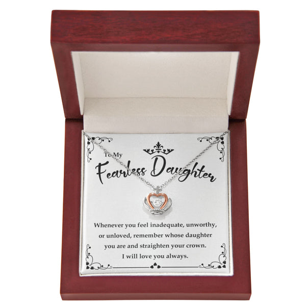 Straighten Your Crown - To My Fearless Daughter - Crown Pendant Necklace