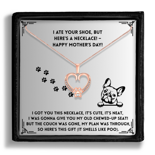 I Got You This Necklace- Paw Heart Pendant