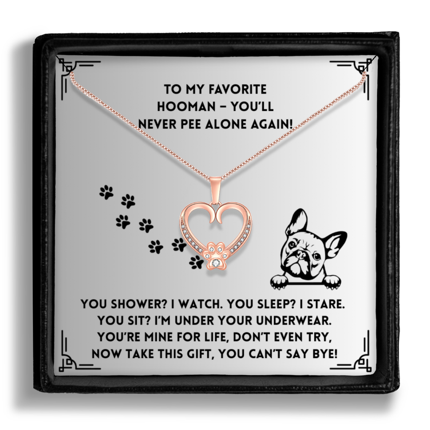 You Shower I Watch - Paw Heart Pendant