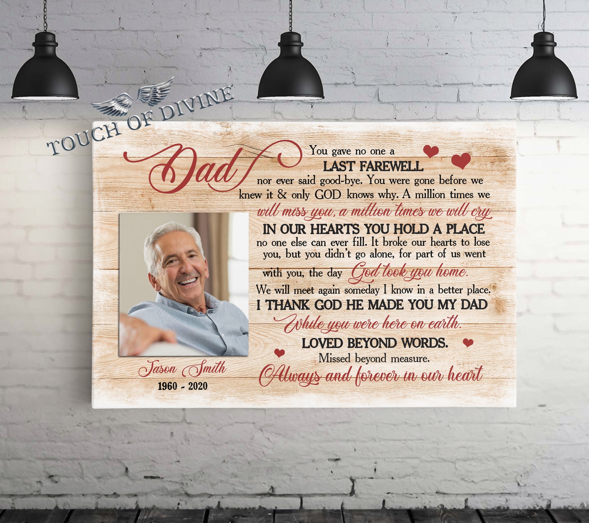 Dad you gave no one a Last Farewell Canvas Print | Personalized Framed Canvas Art - Touch Of Divine