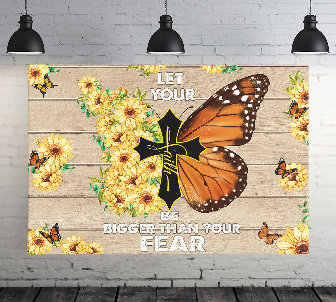 Let your faith be bigger than your fear - Canvas Wall Art - Touch Of Divine