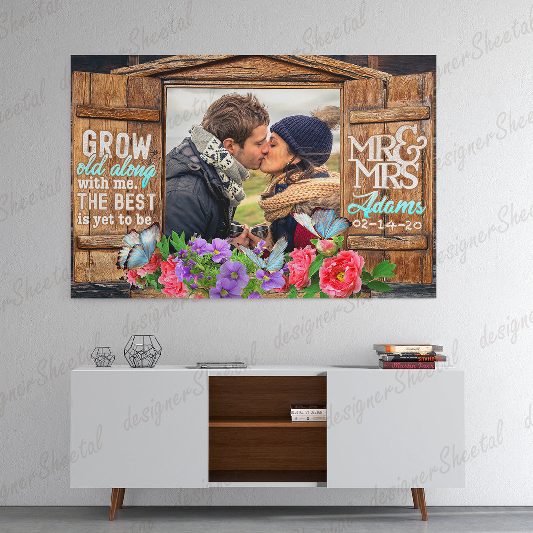 Grow Old Along With Me Canvas Print | Personalized Framed Canvas Art (NO PREVIEW) - Touch Of Divine