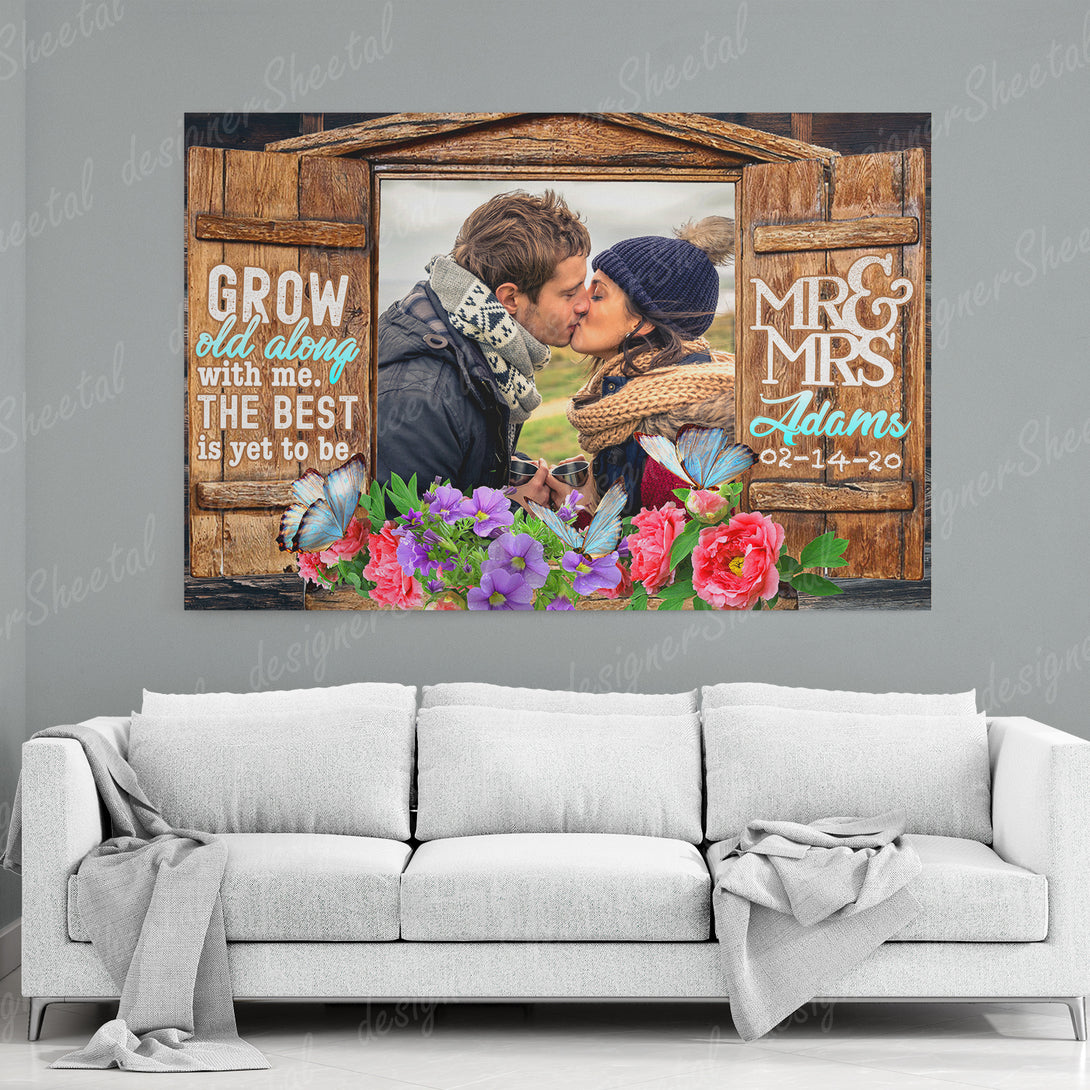 Grow Old Along With Me Canvas Print | Personalized Framed Canvas Art (NO PREVIEW) - Touch Of Divine