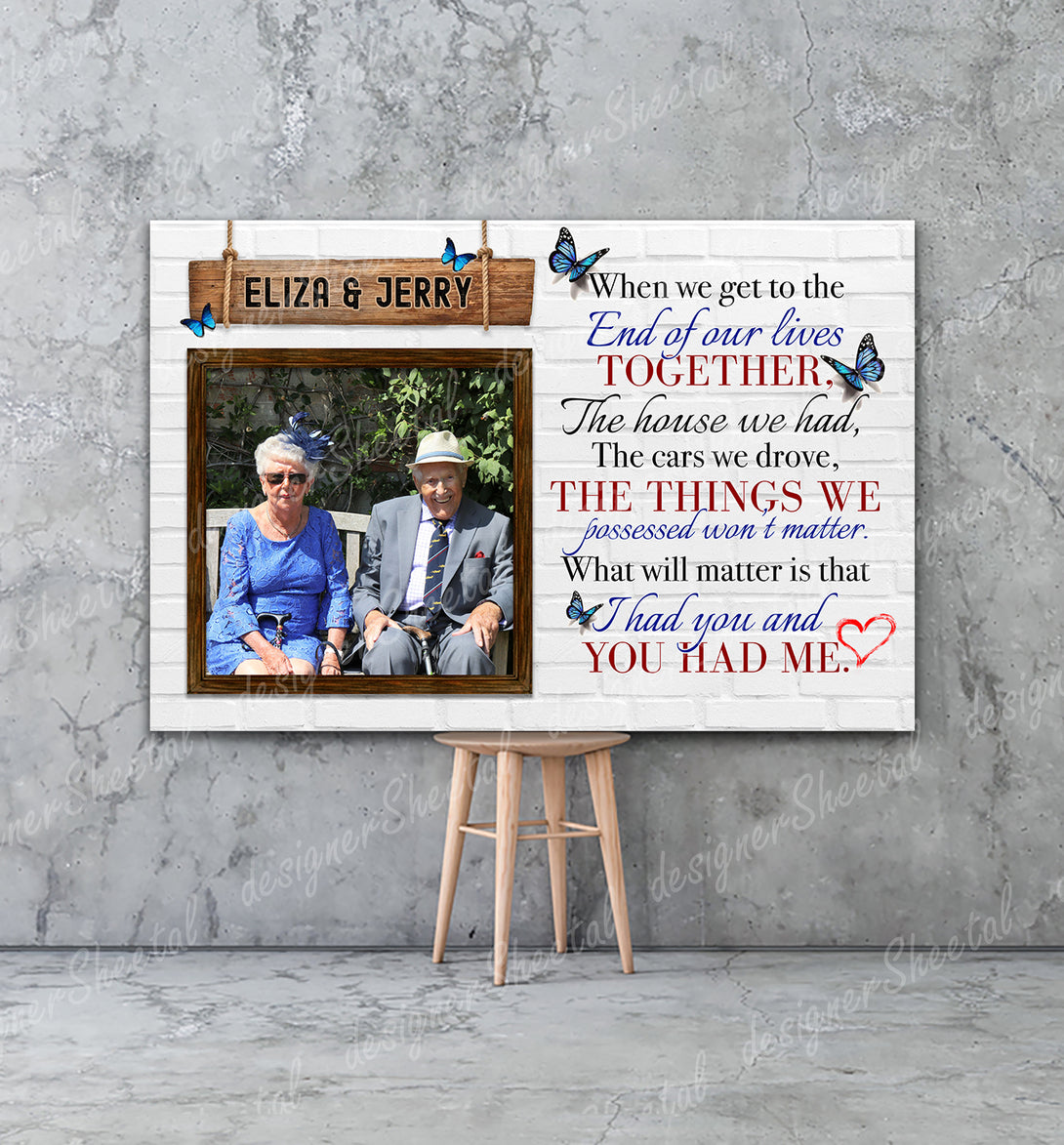 When We Get To The End Canvas Print | Personalized Framed Canvas Art (NO PREVIEW) - Touch Of Divine