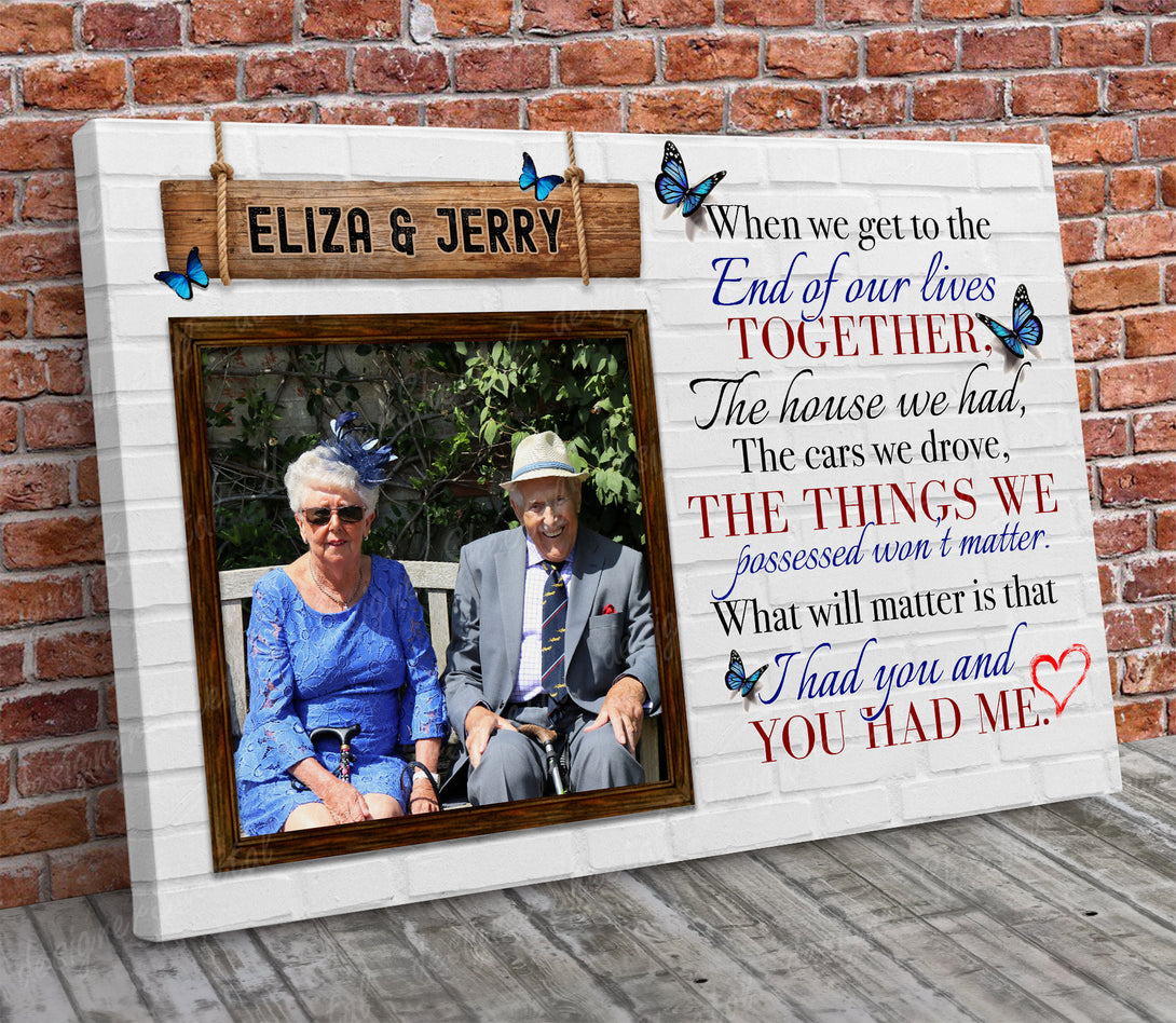 When We Get To The End Canvas Print | Personalized Framed Canvas Art (NO PREVIEW) - Touch Of Divine
