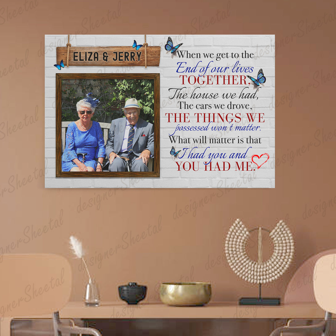 When We Get To The End Canvas Print | Personalized Framed Canvas Art (NO PREVIEW) - Touch Of Divine