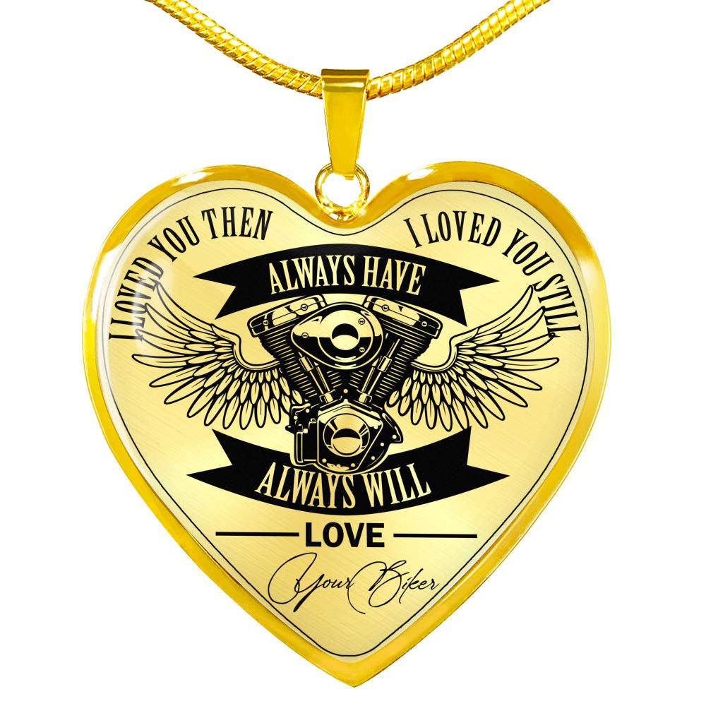 I Loved You Then I loved You Still Biker Necklace - Touch Of Divine