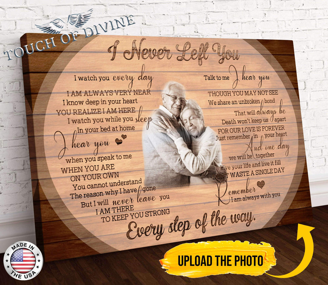 I Never Left You Canvas Print | Personalized Framed Canvas Art (NO PREVIEW) - Touch Of Divine