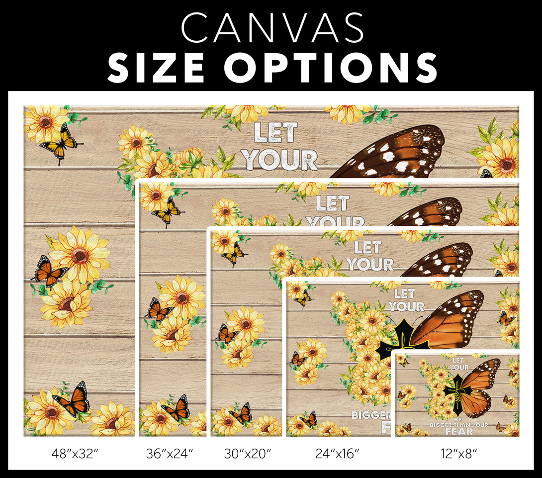 Let your faith be bigger than your fear - Canvas Wall Art - Touch Of Divine